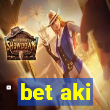 bet aki